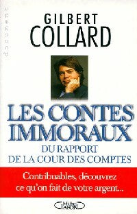 Livrenpoche : Les contes immoraux du rapport de la cour des comptes - Gilbert Collard - Livre