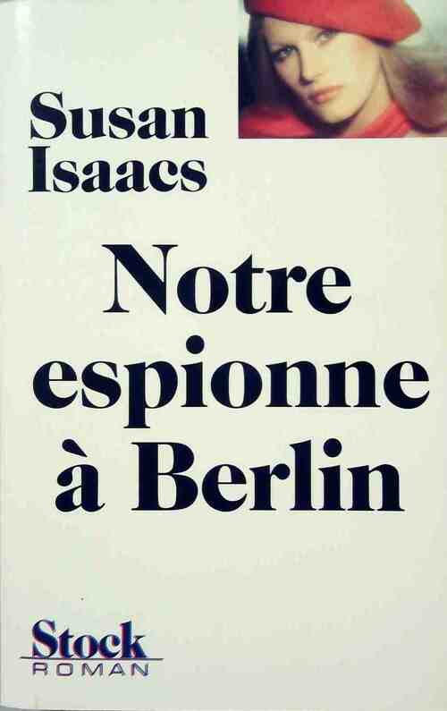 Livrenpoche : Notre espionne à Berlin - Susan Isaacs - Livre