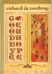 Livrenpoche : Goodbye Europe - Richard De Combray - Livre