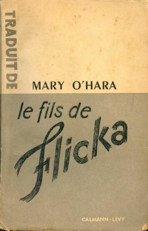 Le fils de Flicka - Mary O'Hara -  Traduit de - Livre