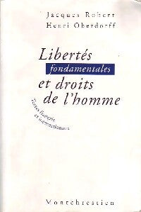 Livrenpoche : Libertés fondamentales et droits de l'homme - Jacques Robert, Henri Oberdorff - Livre