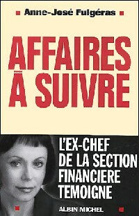 Livrenpoche : Affaires à suivre - Anne-José Fulgéras - Livre