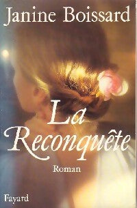 Livrenpoche : La reconquête - Janine Boissard - Livre
