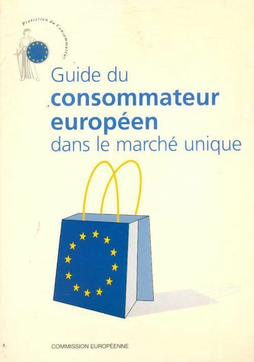 Livrenpoche : Guide du consommateur européen dans le marché unique - Collectif - Livre