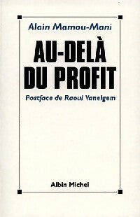 Livrenpoche : Au-delà du profit - Alain Mamou-Mani - Livre