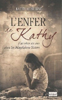 L'enfer de kathy - Kathy O'Beirne - Livre