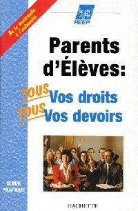 Livrenpoche : Parents d'élèves : Vos droits, vos devoirs - Collectif - Livre