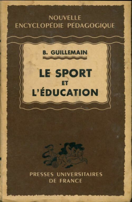 Livrenpoche : Le sport et l'éducation - Bernard Guillemain - Livre