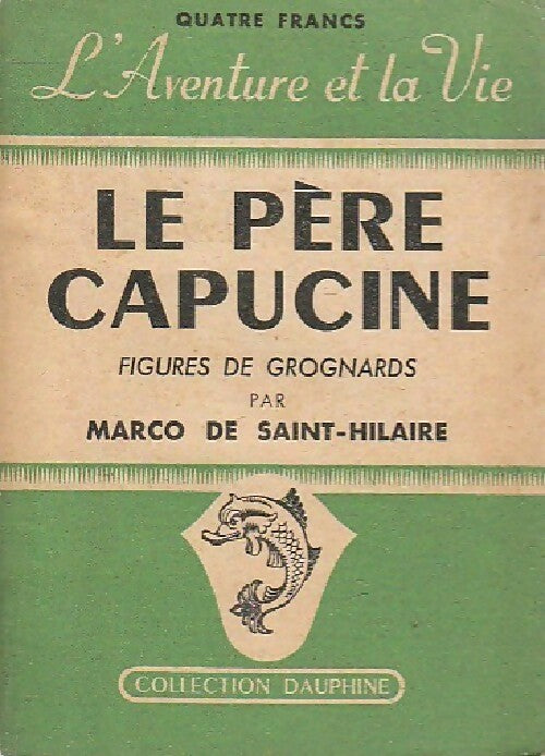 Livrenpoche : Le père Capucine - Marco De Saint-Hilaire - Livre
