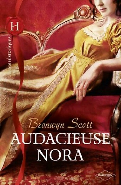 Livrenpoche : Audacieuse Nora - Bronwyn Scott - Livre