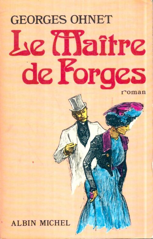 Livrenpoche : Le maître des forges - Georges Ohnet - Livre