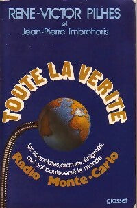 Toute la vérité - René-Victor Pilhes ; Jean-Pierre Imbrohoris -  Grasset GF - Livre