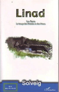 Livrenpoche : Linad Tome I : Le temps des druides et des dieux - Solveig - Livre