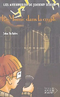 Livrenpoche : Les aventures de Johnny Dixon Tome II : La momie dans la crypte - John Bellairs - Livre