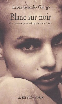 Livrenpoche : Blanc sur noir - Ruben Gonzalez Galiego - Livre