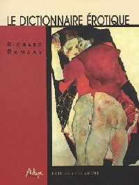 Livrenpoche : Le dictionnaire érotique - Richard Ramsay - Livre