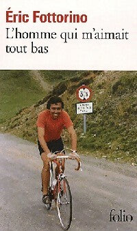 Livrenpoche : L'homme qui m'aimait tout bas - Eric Fottorino - Livre