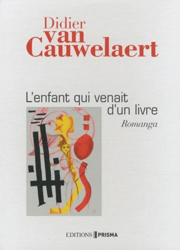 Livrenpoche : L'enfant qui venait d'un livre - Didier Van Cauwelaert - Livre