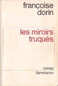 Livrenpoche : Les miroirs truqués - Françoise Dorin - Livre