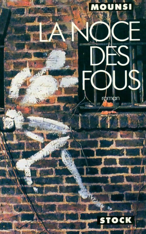 Livrenpoche : La noce des fous - Mounsi - Livre