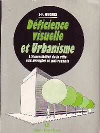 Livrenpoche : Déficience visuelle et urbanisme - J.F. Hughes - Livre
