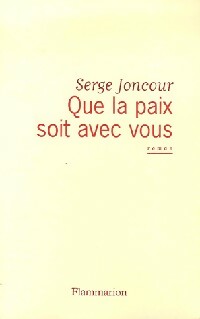 Livrenpoche : Que la paix soit avec vous - Serge Joncour - Livre