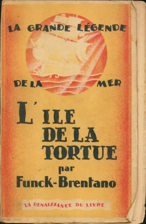 Livrenpoche : L'île de la Tortue - Frank Funck-Brentano - Livre