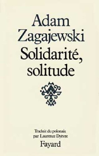 Livrenpoche : Solidarité, solitude - Adam Zagajewski - Livre