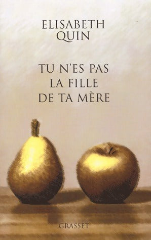 Livrenpoche : Tu n'es pas la fille de ta mère - Elisabeth Quin - Livre