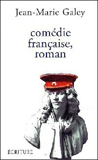 Livrenpoche : Comédie française, roman - Jean-Marie Galey - Livre