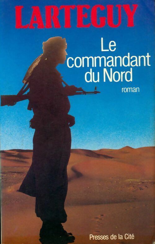 Livrenpoche : Le commandant du nord - Jean Lartéguy - Livre