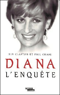Diana. L'enquête - Tim Clayton ; Phil Craig -  Canal + GF - Livre