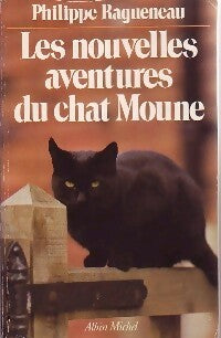 Livrenpoche : Les nouvelles aventures du chat Moune - Philippe Ragueneau - Livre