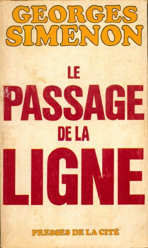 Livrenpoche : La passage de la ligne - Georges Simenon - Livre