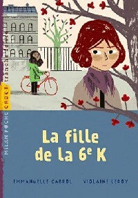 Livrenpoche : La nouvelle de la 6e K - Emmanuelle Cabrol - Livre