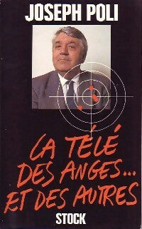 Livrenpoche : La télé des anges... Et des autres - Joseph Poli - Livre