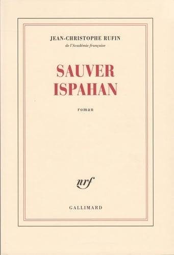 Livrenpoche : Sauver Ispahan - Jean-Christophe Rufin - Livre