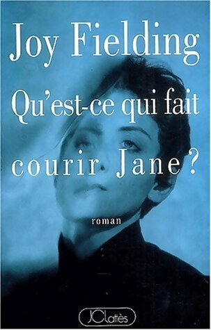 Livrenpoche : Qu'est-ce qui fait courir Jane ? - Joy Fielding - Livre