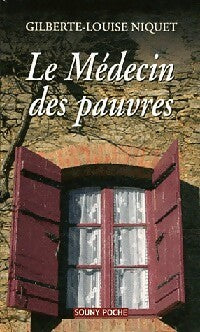 Livrenpoche : Le médecin des pauvres - Gilberte Niquet - Livre
