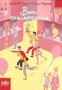 Livrenpoche : Bon anniversaire ! - Jean-Philippe Arrou-Vignod - Livre