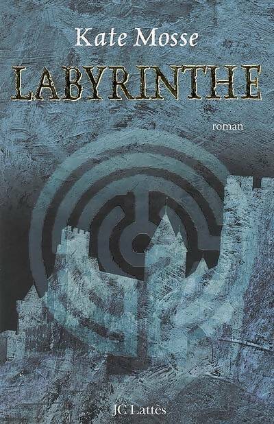 Livrenpoche : Labyrinthe - Kate Mosse - Livre
