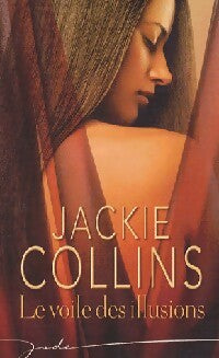 Le voile des illusions - Jackie Collins - Livre
