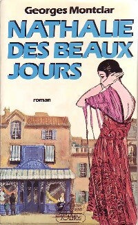 Livrenpoche : Nathalie des beaux jours - Georges Montclar - Livre
