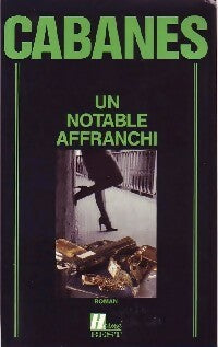 Livrenpoche : Un notable affranchi - Jean-Pierre Cabanes - Livre