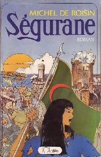 Livrenpoche : Ségurane - Michel De Roisin - Livre