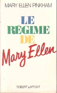 Le régime de Mary Ellen - Mary Ellen Pinkham -  Laffont GF - Livre