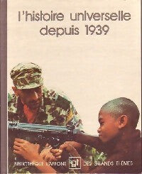 Livrenpoche : L'histoire universelle depuis 1939 - Collectif - Livre