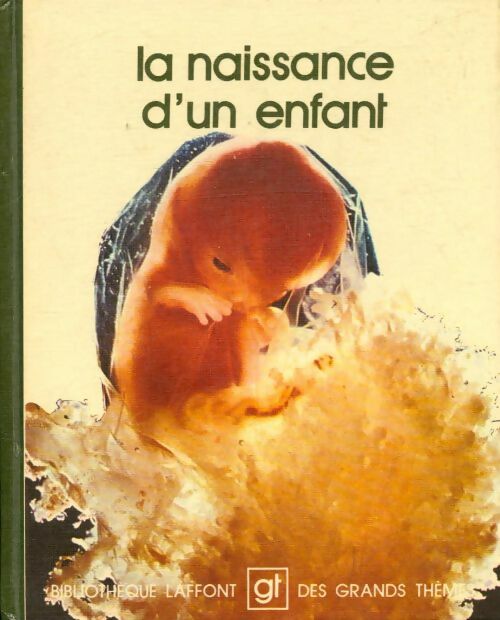 Livrenpoche : La naissance d'un enfant - Collectif - Livre