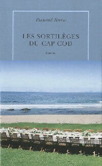 Livrenpoche : Les sortilèges du Cap Cod - Richard Russo - Livre