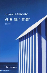 Vue sur mer - Annie Lemoine -  Flammarion GF - Livre